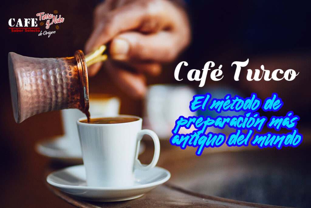 Café Turco, métodos de preparación, historia del café,